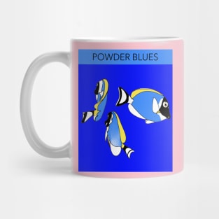 POWDER BLUE TANGS Mug